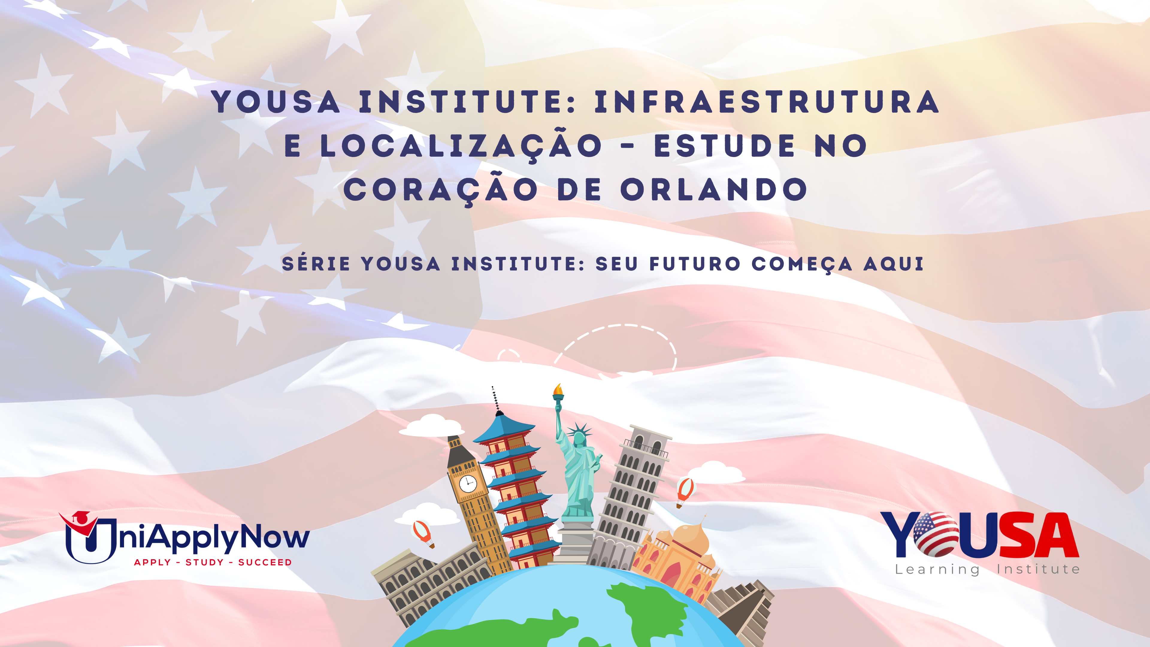 YOUSA Institute: Infraestrutura e Localização – Estude no Coração de Orlando