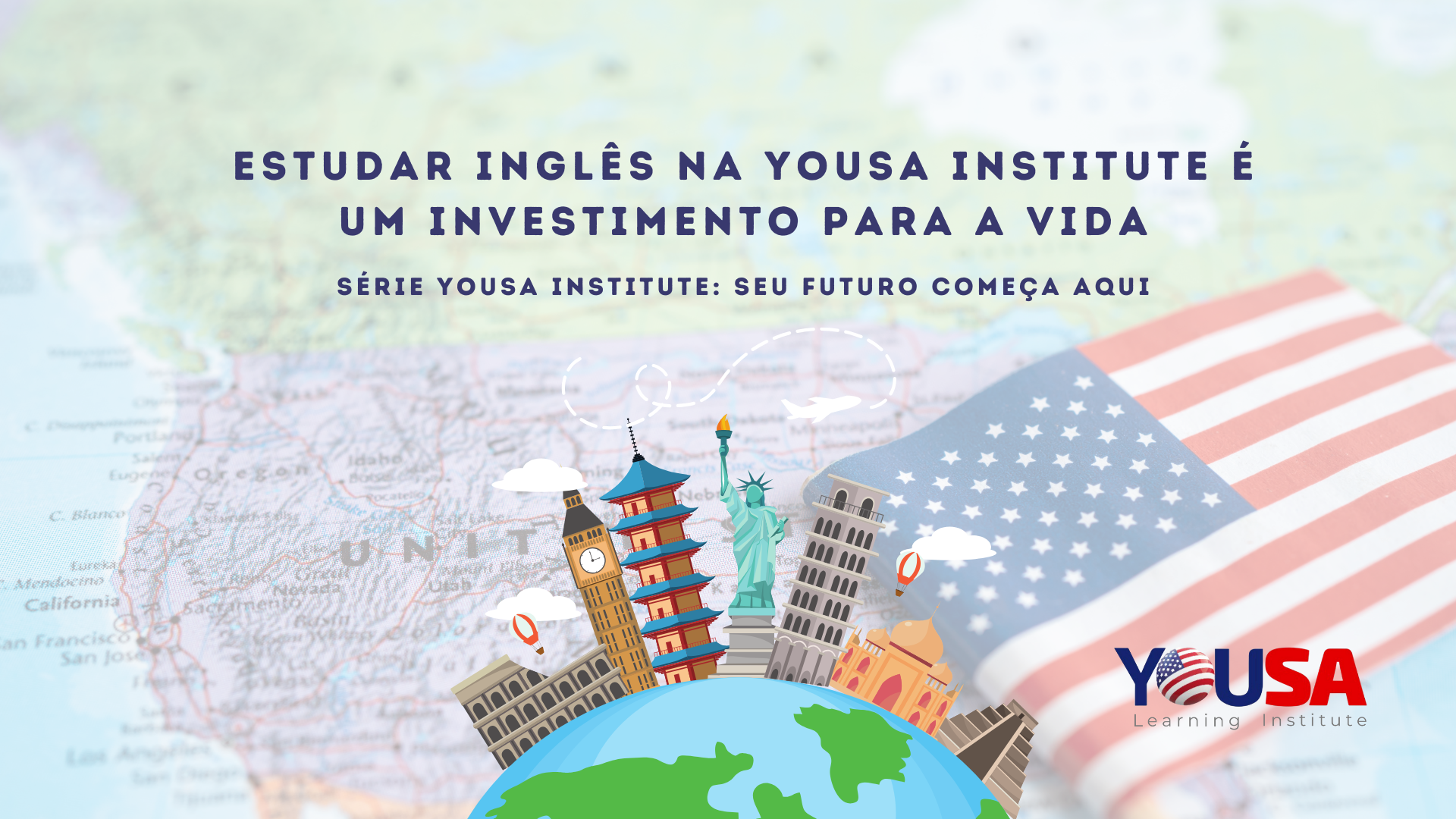 Por que Estudar Inglês na YOUSA Institute é um Investimento para a Vida